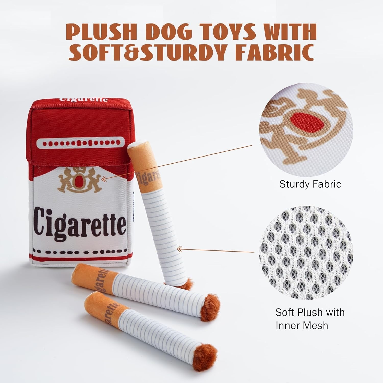Cigarette-shaped plush dog toys with detailed fabric textures on a white background